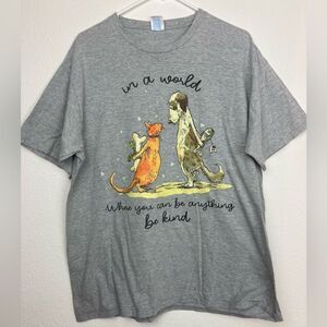 Adorable Cat and Dog Graphic T “In a World where You Can Be Anything Be Kind”